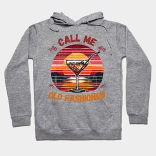 Call Me Old Fashioned, Classic Coctail. Hoodie